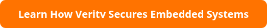 Learn How Veritv Secures Embedded Systems