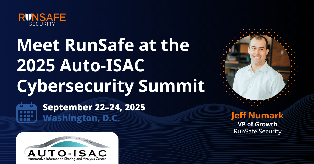 Meet RunSafe at the 2025 Auto-ISAC Cybersecurity Summit