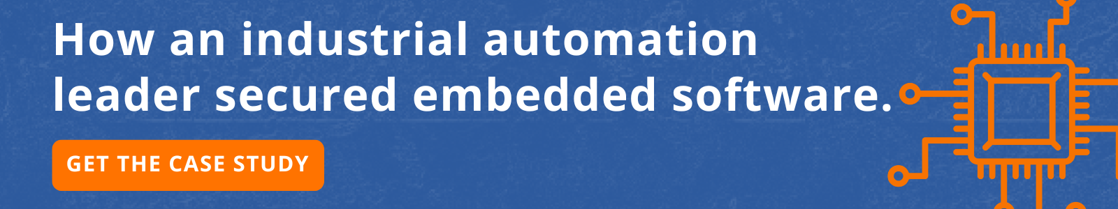 Case Study: Industrial Automation Leader Secures Embedded Software